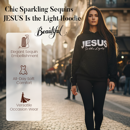 🚀 Limited Time 50% OFF🥰 Sparkling Sequins "JESUS Is the Light" Hoodie✨ Faith-Inspired Glamour & Cozy Style💫